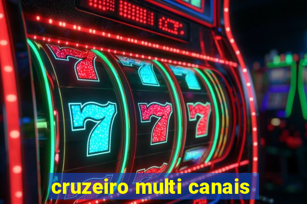 cruzeiro multi canais